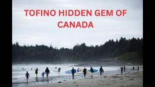 Tofino | Tofino Hidden Gem Of Canada | I Love Tofino | Vancouver Island | Ocean Waves | Canada