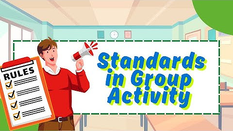 Standards in group activity