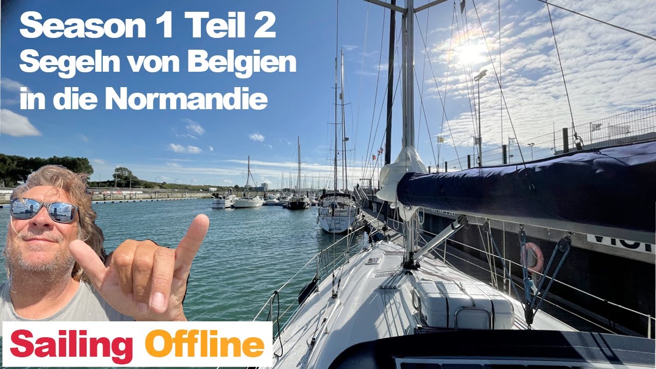 Einhand Segeltörn 2022 von Belgien/ Blankenberge in die Normandie