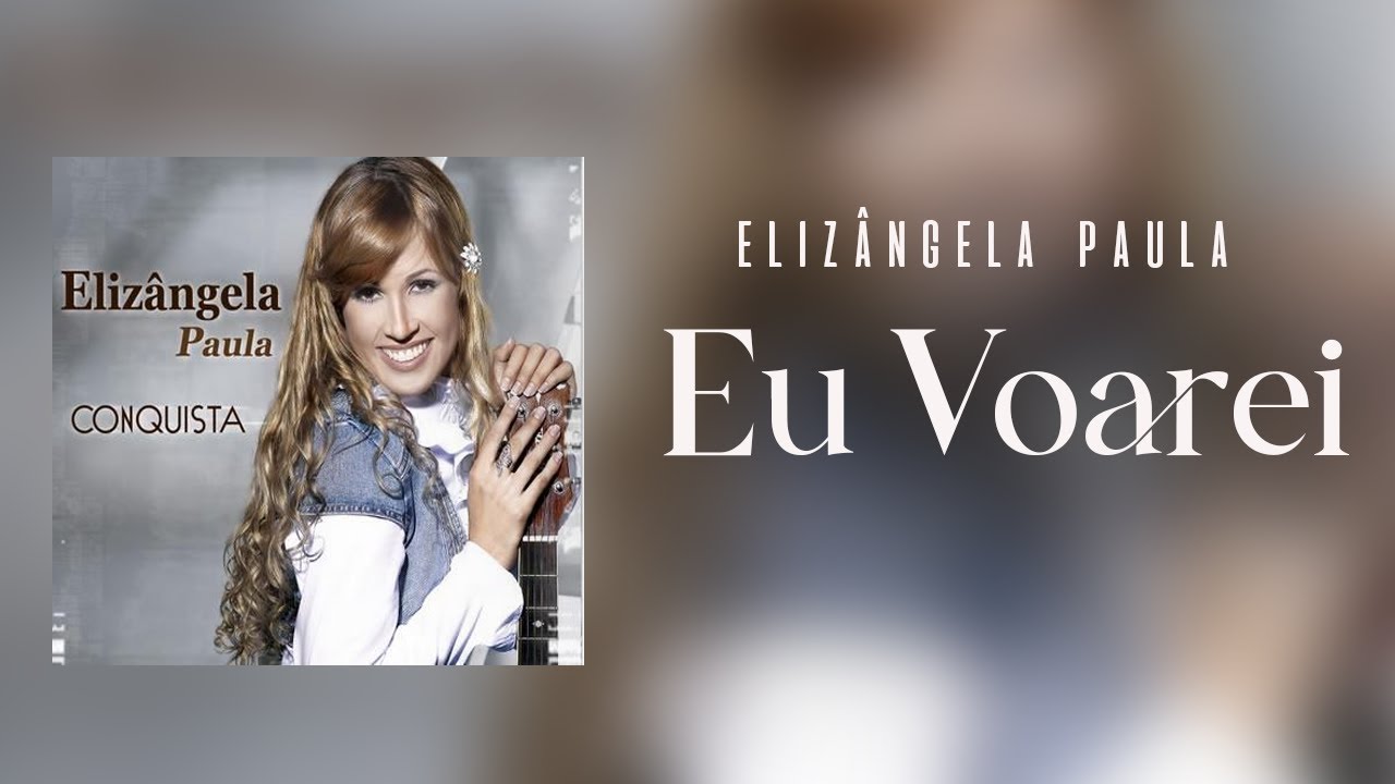 Elizângela Paula - Eu Voarei (2009)
