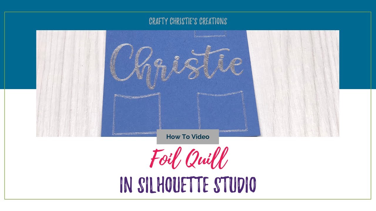 Silhouette Cameo 4 – Beginner Foil Quill – Silhouette Secrets+ by