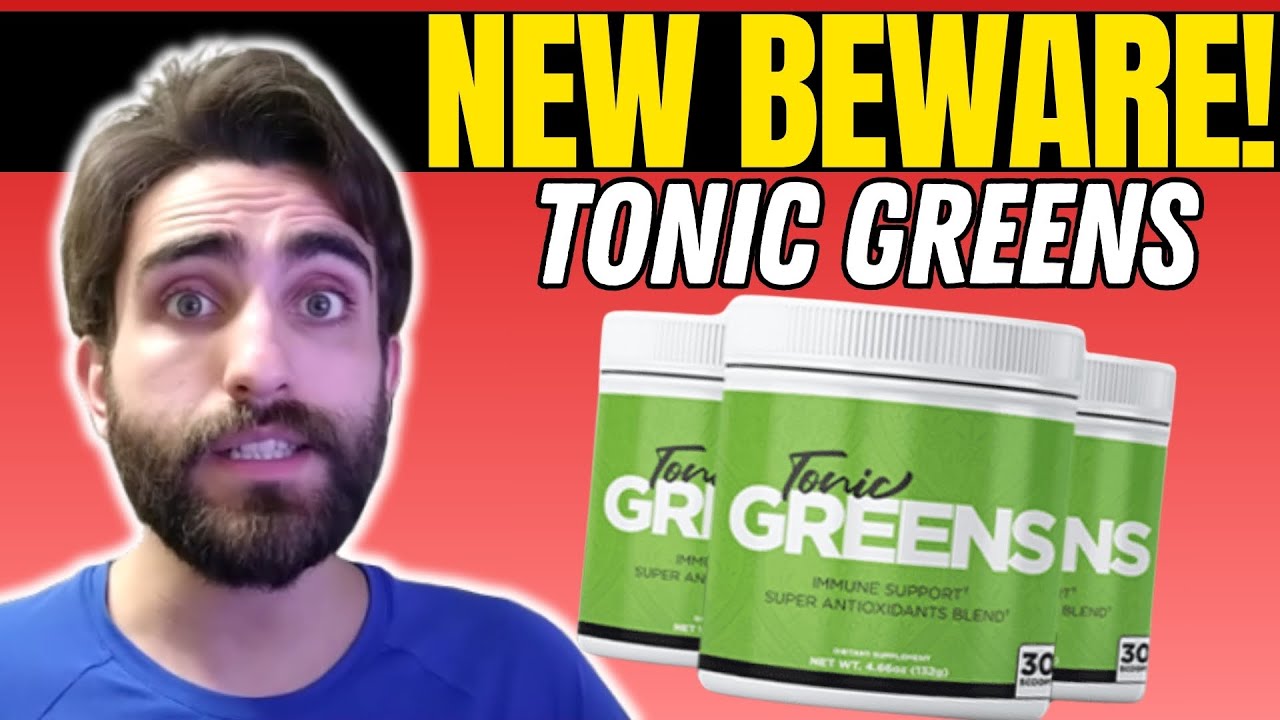 TONIC GREENS – ((⛔NEW BEWARE!!⛔)) – Tonic Greens Review – TonicGreens Reviews – TonicGreens Powder