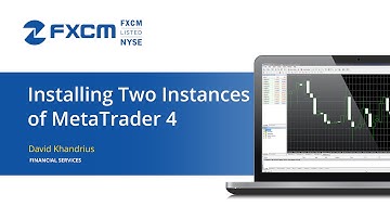 Install Two Instances (MetaTrader 4) - FXCM Technical Support