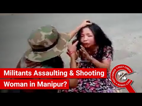 Porn Videos Militants - FACT CHECK: Viral Video Shows Militants Assaulting & Shooting Woman in  Manipur? - YouTube