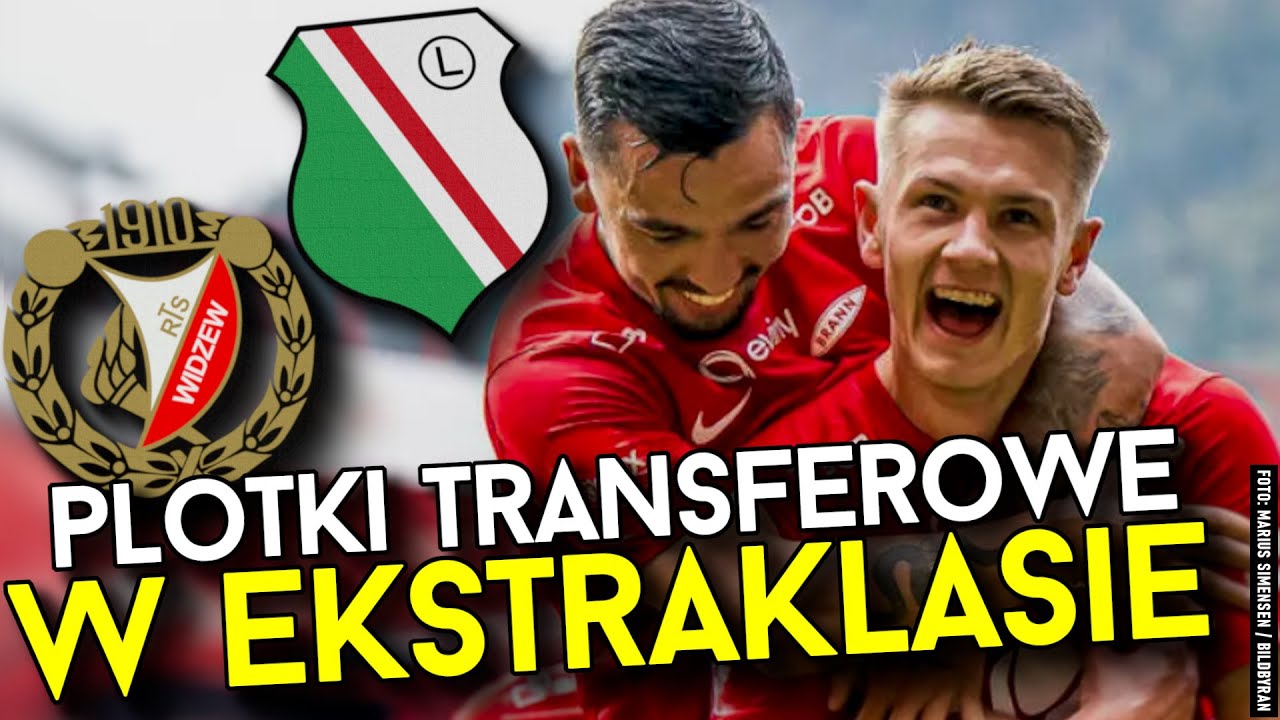 PLOTKI TRANSFEROWE | NOWY PIŁKARZ WIDZEWA ŁÓDŹ, OFENSYWA LEGII WARSZAWA, DAWIDOWICZ W POGONI?
