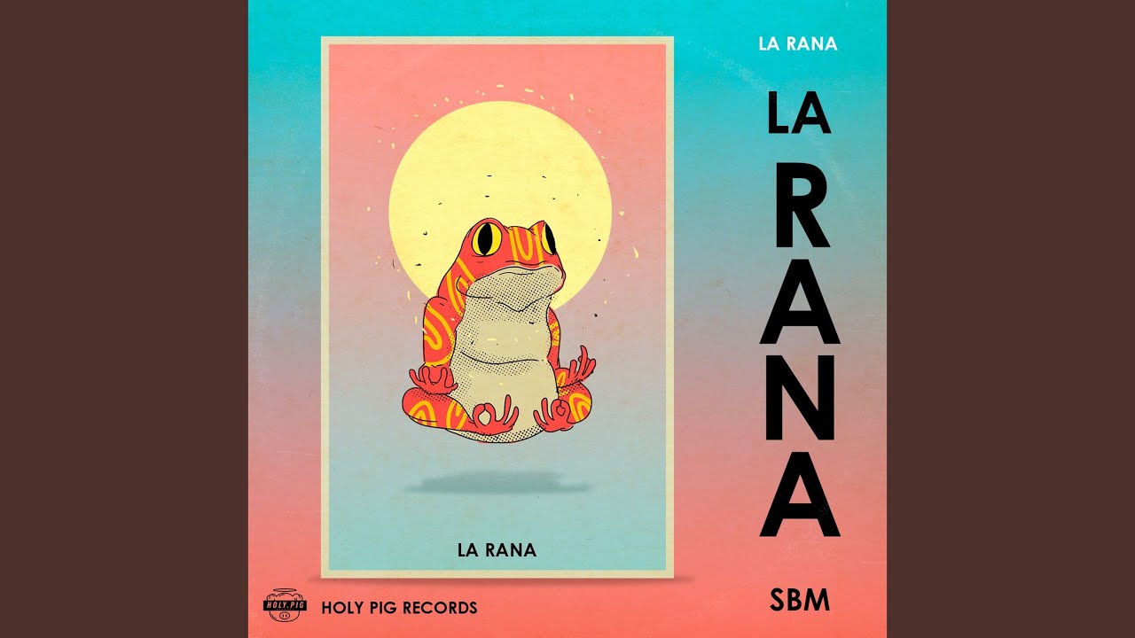 La Rana - YouTube