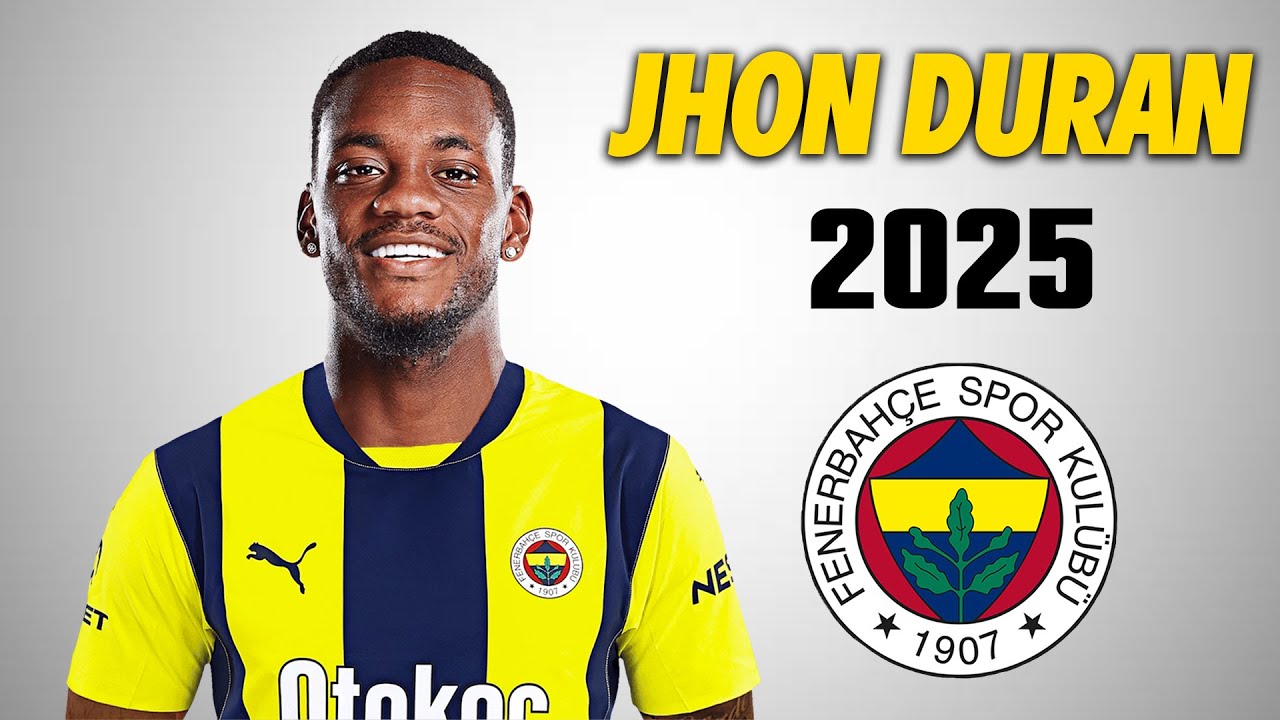 Jhon Duran ○ Fenerbahçe Transfer Target 🟡🔵 2025 🇨🇴 Amazing