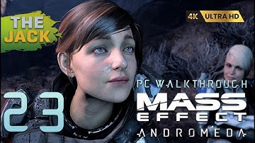 🔴 Mass Effect: Andromeda🌌 ⫸ First Gameplay Walkthrough [4K] • #23