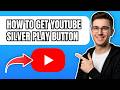How To Get the YouTube 100K Play Button (Silver Creator Award Guide 2026)