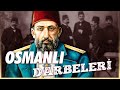 DARBELERİN TARİHİ ! / Osmanlı Devleti