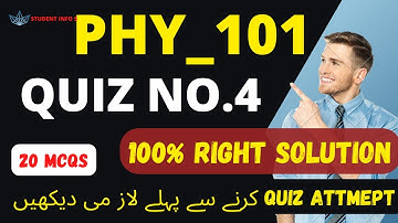 Phy101 Quiz 4 2023_phy101 quiz 4 solution 2023_phy101 quiz 4 2023_phy101 quiz 4 fall 2022