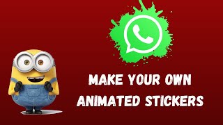 How To Create Animated Stickers For Whatsapp | Whatsapp Stickers screenshot 2