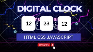 How To Make A Digital Clock Using HTML CSS And JavaScript