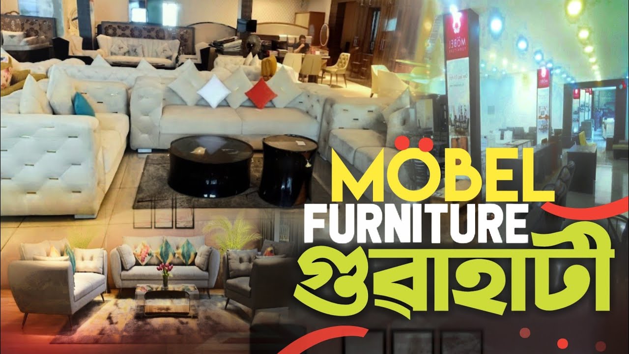 Guwahati MoBel Furniture. The Big Furniture Shop in Guwahati. New