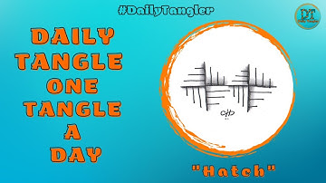 Daily Tangle -  Hatch  -  Pattern  Focus  | How to draw | #DailyTangler