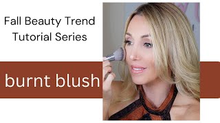 Fall Beauty Trends 2022 Tutorial Series | Burnt Blush