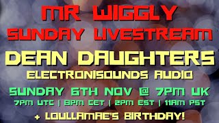 SUNDAY LIVESTREAM WITH DEAN DAUGHTERS! @Mr.Wiggly