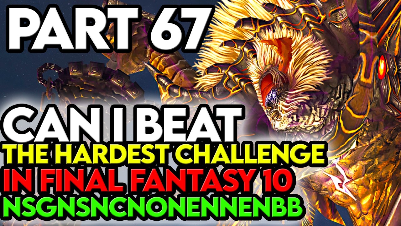 Final Fantasy 10 NSGNSNCNONENNENBB Challenge Part 67 Braskas Final Aeon
