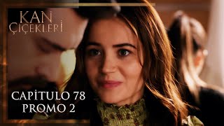 Kan Cicekleri Episode 78 Trailer 2 | Blood Flowers Episode 78 Promotion 2
