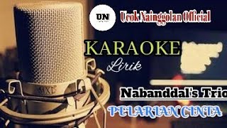 PELARIAN CINTA-NABANDDAL'S TRIO||KARAOKE, LIRIK, HD(OFFICIAL)