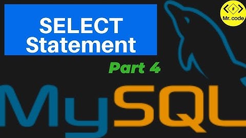 SELECT Statement to Query Data | Mysql Database Begginers Tutorial #4