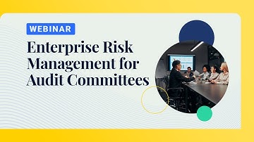 Enterprise Risk Management for Audit Committees