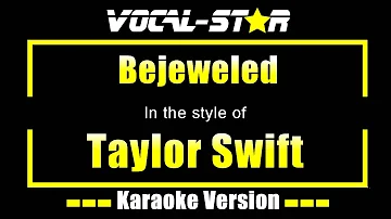 Taylor Swift - Bejeweled (Karaoke Version)