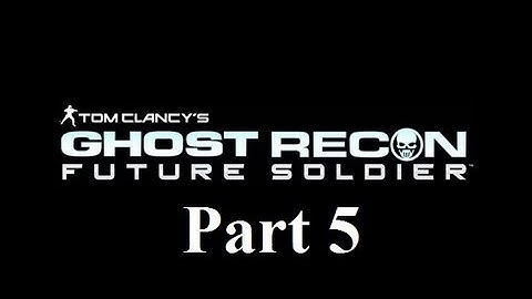 Ghost Recon Future Soldier Playthrough Part 5 PS3