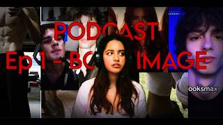 Body Image in Social Media (Looksmaxxing Deep Dive) - Ep 1