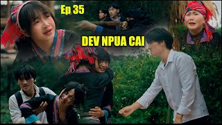 Dev Npua Cai Ep 35 Hmong Short Film Looj Tua Koob Txuj & Nkauj Zag