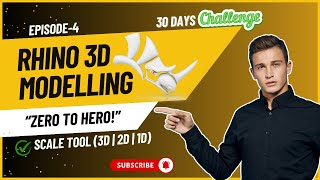 Rhino 3D Modeling Mastering The Scale Tool 3D 2D 1D - Episode 4