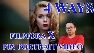 4 Ways to Fix Your Portrait Video in Filmora X