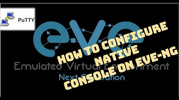 How to set your Native Console on EVE NG in Windows 10