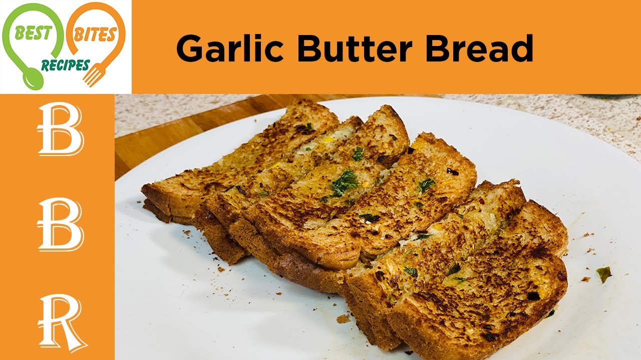 Heavy Garlic Butter Bread for Kids | Breakfast Recipes | Best Bites