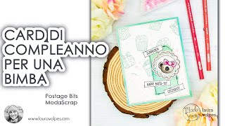 Card di Compleanno per una Bambina | Release ModaScrap Spring 2020 @LauraVolpes