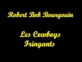 Robert Bob Bourgouin - Les cowboys fringants