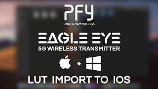 Celebrity PFY EagleEye - LUT Import to iPhone or iPad Device to use it on HDMI Transmitter Wealth