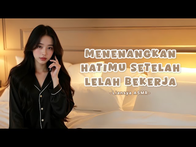 [ASMR GIRLFRIEND] PACAR YANG KHAWATIR KARENA KAMU KELELAHAN🥺🖤 | ASMR ROLEPLAY INDONESIA