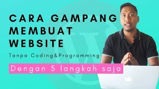 Cara Membuat Website Hanya Dengan 5 Langkah Saja, (WordPress)