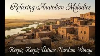 Kerpiç Kerpiç Üstüne Kurdum Binayı - Enstrümantal