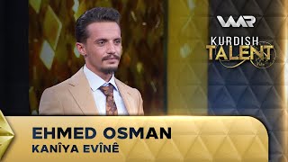 Ehmed Osman - Kanîya Evînê | Kurdish Talent
