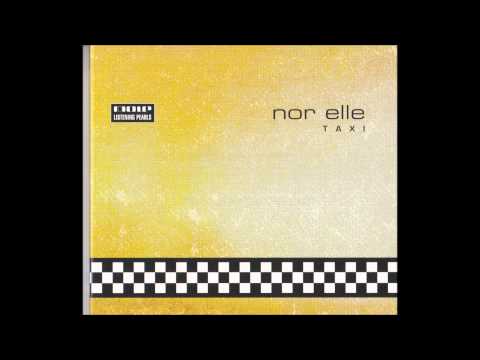 Nor Elle — Nor Elle: Face Up [HQ]