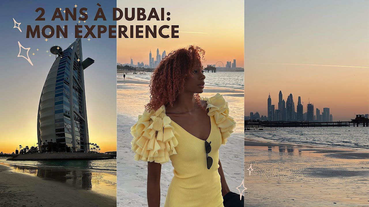 MA VIE D'EXPAT à DUBAI 🐫 : retour d’expérience après 2 ans ici