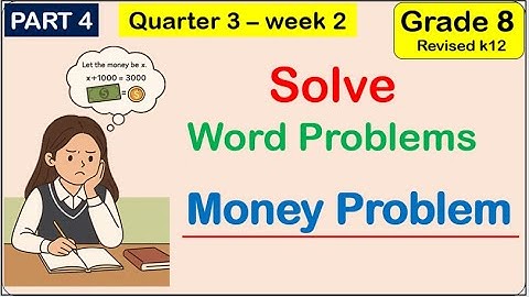 Solve word money problems Math 8 matatag Third (3rd) quarter Week 2 Tagalog tutorial #linearequation