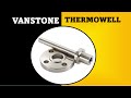 What is Vanstone Thermowell (Complete Guide)
