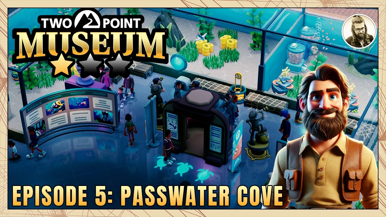 Passwater Cove Gets Its First Star! | Two Point Museum Gameplay