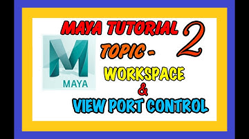 View Port Control & Workspace - Maya 2020 Bangla Tutorial Part-2  ( Maya Basic Tutorial Bangla )