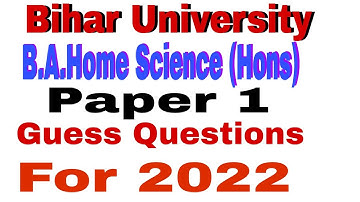 Bihar University||B.A. Home Science Hons. Paper 1 Important Question||Home Science ka Guess Question