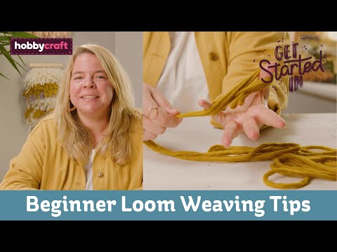 Weaving Tips for Beginners | Get Started in Weaving | Hobbycraft