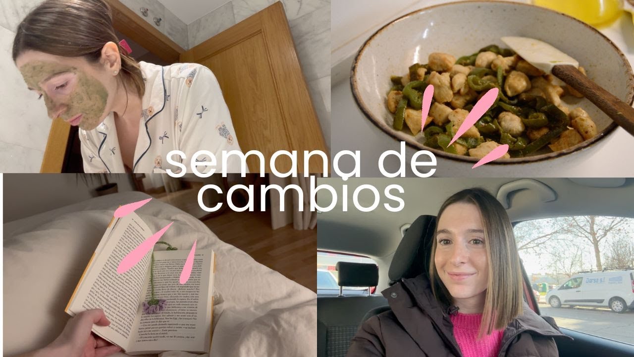 Nuevo trabajo, nuevo look ✨ | Vlog: skincare, recetas y libros